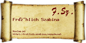 Fröhlich Szabina névjegykártya